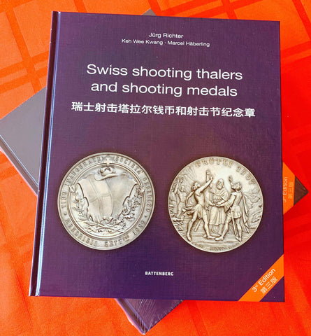 "Swiss Shooting Thalers & Shooting Medals" Encyclopedia (English-Chinese Hardcover) - The Most Comprehensive & Complete Write-up on the Rich History and Culture of Swiss Shooting Medals & Numismatics, Large coffee table book comprising 632 pages